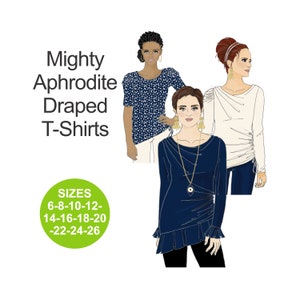 May include: Three illustrations of women wearing different styles of draped t-shirts. The t-shirts are available in sizes 6-8-10-12-14-16-18-20-22-24-26. The text "Mighty Aphrodite Draped T-Shirts" is at the top of the image.