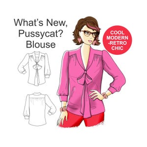 Puede incluir: Ilustración de una blusa rosa con lazo, con el texto "What's New, Pussycat? Blouse." La imagen también incluye un dibujo de la blusa y una mujer que lleva la blusa. Un círculo rojo dice "Cool Modern - Retro Chic."