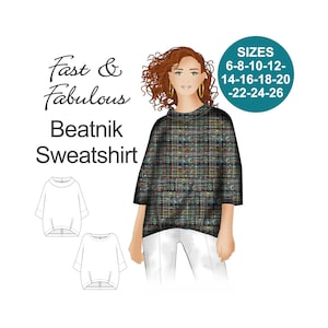 Könnte beinhalten: Ein Schnittmuster für ein locker sitzendes, übergroßes Sweatshirt mit einer fallenden Schulter und einer kastenförmigen Silhouette. Das Schnittmuster heißt "Beatnik Sweatshirt" und ist Teil der Kollektion "Fast & Fabulous". Das Schnittmuster umfasst die Größen 6-8-10-12-14-16-18-20-22-24-26.