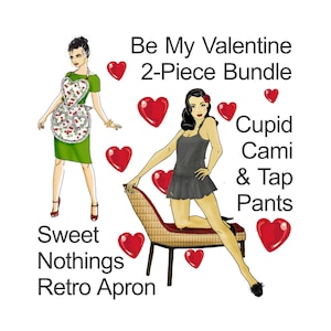 May include: A two-piece Valentine's Day outfit set featuring a red and white cherry print apron with the text "Sweet Nothings Retro Apron" and a black cami with a black skirt. The text "Be My Valentine 2-Piece Bundle" and "Cupid Cami & Tap Pants" is also included in the image.