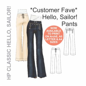 May include: Three different styles of trousers sewing patterns. The patterns are for "Hello, Sailor!" trousers. The patterns are available to print in A0, Letter, and A4 sizes.