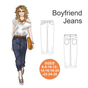 May include: A line drawing illustration of a pair of boyfriend jeans. The jeans are shown on a model and as a flat drawing. The text "Boyfriend Jeans" is written in large letters at the top of the image. The text "SIZES 6-8-10-12-14-16-18-20-22-24-26" is written in a circle at the bottom of the image.