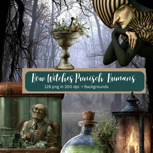 May include: A digital graphic featuring a witch in a striped hat, a stone mortar with herbs, a person in a suitcase, a glass bottle labeled Friendship Flask, and a lantern. Text reads: How Witches Punisch Humans, 128 png in 300 dpi + Backgrounds.
