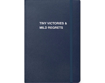 Tiny Victories Notebook: Funny Sarcastic Journal, Gift for Her
