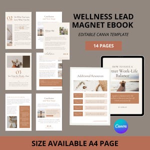 May include: A digital wellness lead magnet ebook template in a neutral colour scheme. The cover displays the title "Wellness Lead Magnet Ebook" and "Editable Canva Template". The ebook includes 14 pages and is available in A4 size.