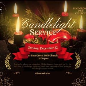 Peut inclure: Image promotionnelle pour un service aux chandelles. L'image présente des bougies allumées, un ruban rouge et le texte « Service aux chandelles » et « Dimanche 22 décembre ». Le texte « Pine Grove FWB Church » est également inclus.