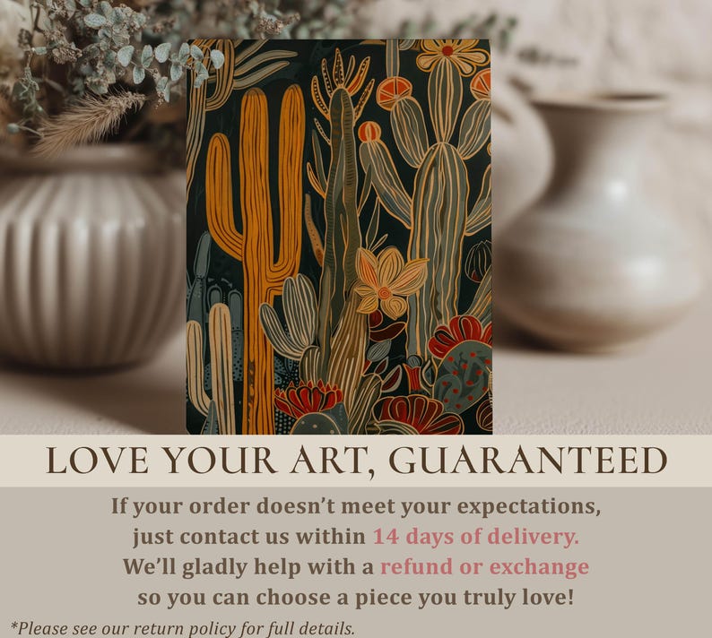Warm cactus wall art print with mustard, rust and teal accents, cozy modern feel; smaller art print standing on a soft-toned surface with blurred ceramic vases and foliage and a “Love your art, guaranteed” overlay.