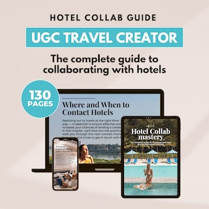 Può includere: Una guida di marketing digitale intitolata "Hotel Collab Guide" con il testo "UGC Travel Creator". L'immagine mostra un laptop, un tablet e uno smartphone che visualizzano contenuti relativi alle collaborazioni alberghiere. La guida è di 130 pagine.