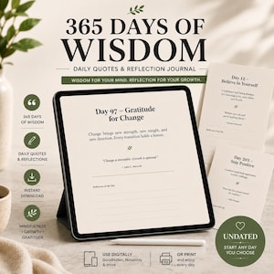 May include: A digital journal titled 365 Days of Wisdom displayed on a tablet screen showing Day 97, Gratitude for Change, with a stylus pen below. The layout includes daily quotes, reflection prompts, and text about mindfulness, growth, and gratitude.