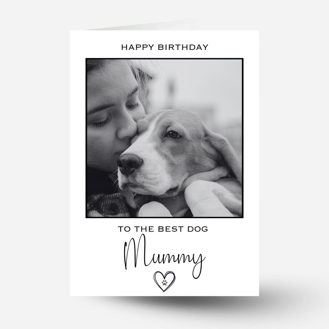 Personalised Dog Mum Birthday Photo Card With Custom Text | Happy ...