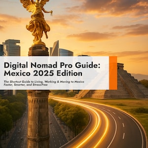 Puede incluir: Imagen de la portada de una guía de viaje titulada "Digital Nomad Pro Guide: Mexico 2025 Edition". La portada presenta una estatua dorada, un horizonte urbano y una carretera con rastros de luz. El cielo es naranja y amarillo.