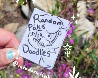 Random Poké doodles 16 page mini zine fanzine