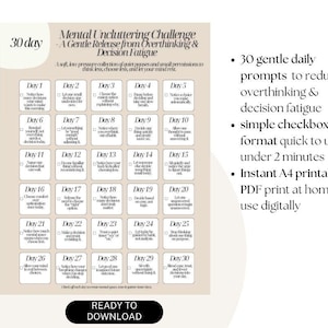 Puede incluir: Un desafío imprimible de 30 días para la limpieza mental. El diseño beige y blanco presenta indicaciones diarias para reducir el exceso de pensamiento y la fatiga de la toma de decisiones. El texto incluye "Ready to Download" en la parte inferior.