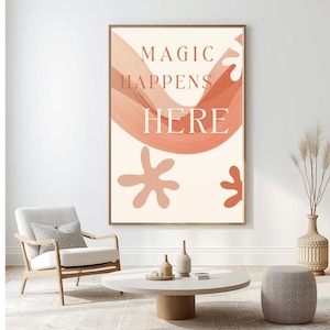 Magic Happens Here Printable Wall art, Modern Home Decor Quote Warm Neutral Wall Art, Inspirational Poster, Digital Download Décoration Gift