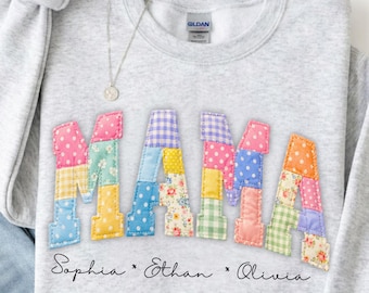 Custom Mama Sweatshirt with Kids Names, Faux Patchwork mama, Personalized Mom Crewneck, Sweater Mothers day Gifts, Gifts for grandma