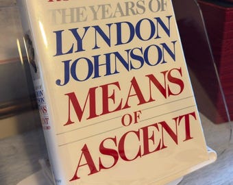 Los años de Lyndon Johnson de Robert A. Caro: Medios de ascenso, 1.ª edición
