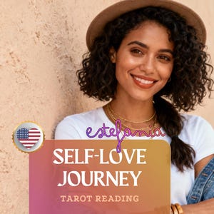 May include: A woman wearing a white t-shirt and denim jacket smiles, holding a sign that reads "SELF-LOVE JOURNEY, TAROT READING." The image includes a US flag emblem and the name "estefania" in cursive.