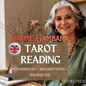 May include: An image featuring a woman with gray hair and a green shirt. Text on the image reads "Dame Gambara Tarot Reading" with the words "Historical, Archetypal, Dignified" below. A lit candle and a window are visible.