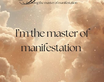 Afirmaciones para ser el maestro de la manifestación