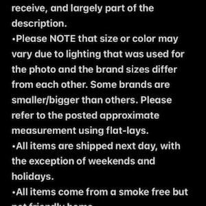May include: Text on a black background. The text is a general disclaimer about the item, including information about reading the description, reviewing photos, and potential variations in size or color due to lighting.