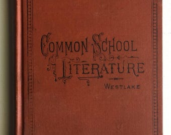 Libro antico del 1876, Letteratura per la scuola pubblica, di J. Willis Westlake.
