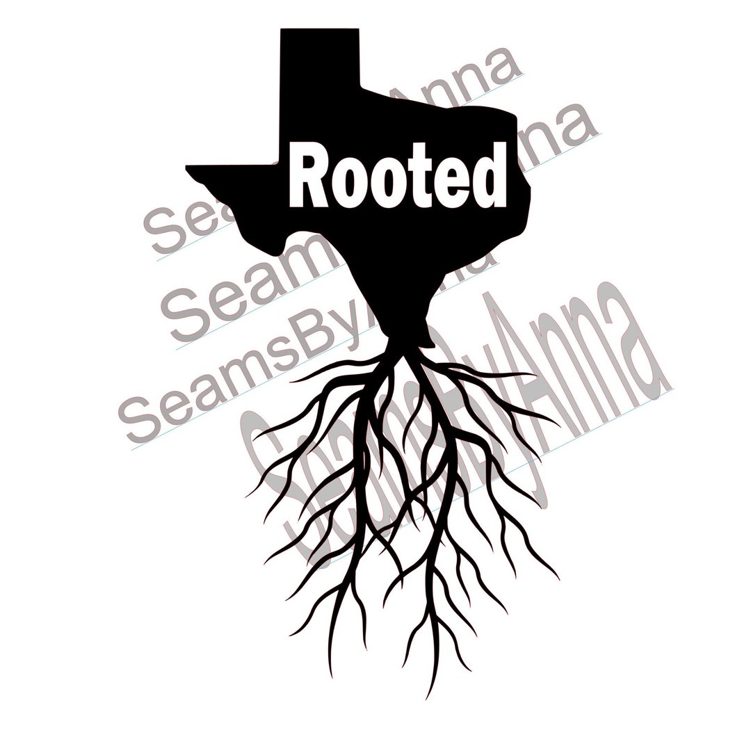 Rooted in Texas! TX Roots SVG File Download - Etsy