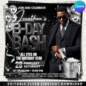 May include: Black and silver birthday party invitation with the text "Jonathan's B-DAY BASH". The invitation includes a photo of a man in a suit, a champagne bucket, and balloons. The date is February 28th.