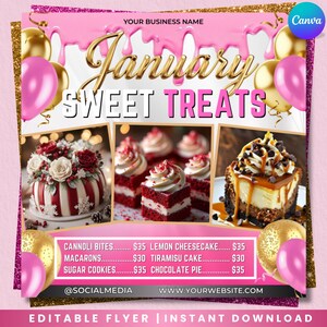 May include: A pink and gold flyer promoting "January Sweet Treats." The design features images of cakes and pastries, with text including "January Sweet Treats," a list of desserts, and social media handles. Gold and pink balloons decorate the flyer.