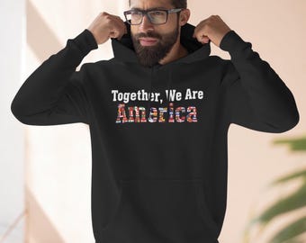 Camiseta "Juntos somos América" / Sudadera "Unity" / Ropa patriótica y diversa / Sudadera con capucha "América inclusiva" / Ropa unisex con mensaje