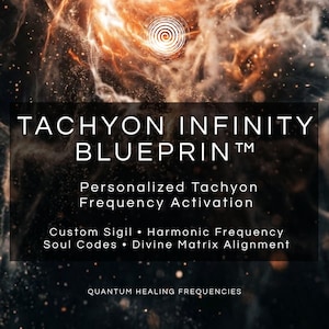 Pode incluir: Um gráfico digital com um fundo de nebulosa laranja e preto e um ícone de espiral central. O texto diz: TACHYON INFINITY BLUEPRIN, Personalized Tachyon Frequency Activation, Custom Sigil, Harmonic Frequency, Soul Codes, Divine Matrix Alignment, QUANTUM HEALING FREQUENCIES.
