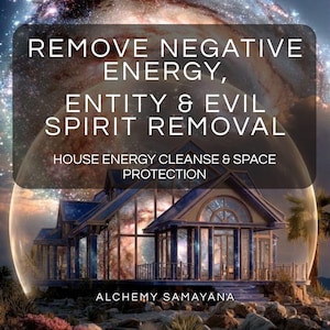 Puede incluir: Una esfera de cristal que contiene una casa con pilares azules y un porche, sobre un fondo de galaxia. El texto dice: REMOVE NEGATIVE ENERGY, ENTITY & EVIL SPIRIT REMOVAL, HOUSE ENERGY CLEANSE & SPACE PROTECTION, ALCHEMY SAMAYANA.