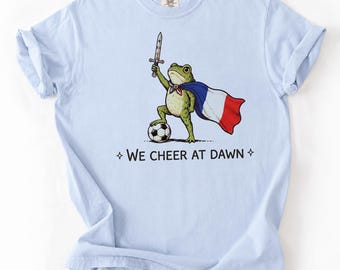 We Cheer At Dawn Shirt, Funny France Football Frog Tee, Vintage French Soccer Fan T-Shirt, Retro France Flag Cape Froggy Apparel