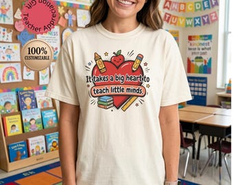 Teacher Shirt It Takes A Big Heart To Teach Little Minds Gift Cute Preschool Teacher Tee Personalized Elementary School Shirt Teacher Gift