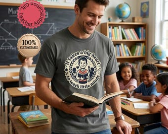 Male Teacher Shirt It Takes A Big Heart To Teach Little Minds Gift Personalized Teacher Shirt Elementary School Tee Teacher Appreciation