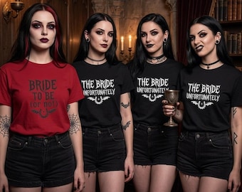 Anti Bride Bachelorette Shirts The Bride Unfortunately Tee Gothic Hen Do Shirt Funny Spooky Bride Gift Comfort Colors Bachelorette Party