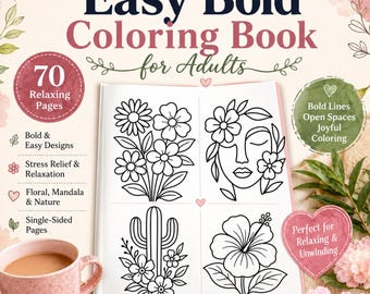 Easy Bold Coloring Book for Adults | Simple Relaxing Coloring Pages | 70 Floral Nature Designs
