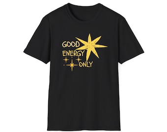 Good Energy Only T-Shirt | Positive Vibes Tee, Minimalist Boho Spiritual Shirt