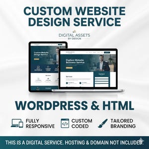 May include: A custom website design service advertisement featuring a tablet and laptop displaying professional web layouts. Text includes CUSTOM WEBSITE DESIGN SERVICE, DIGITAL ASSETS BY DESIGN, WORDPRESS & HTML, FULLY RESPONSIVE, CUSTOM CODED, TAILORED BRANDING.