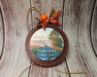 Watch for Deer Redwood Forest Scented Car Freshie Meme for Midwestern Folk