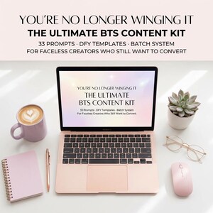 May include: A rose gold laptop displays "THE ULTIMATE BTS CONTENT KIT" on its screen, surrounded by a pink notebook, pen, coffee mug, succulent, glasses, and mouse. The text "YOU'RE NO LONGER WINGING IT" is at the top.