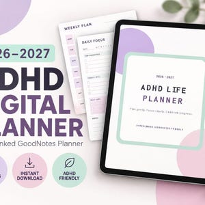 May include: A 2026-2027 ADHD digital planner displayed on a tablet screen with a stylus. The planner features a white cover with a light green border, purple accents, and the text ADHD LIFE PLANNER. Includes weekly and daily focus page views.