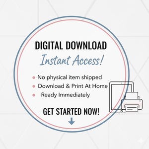 May include: A digital download graphic with a light blue and pink circular design. The text reads "DIGITAL DOWNLOAD Instant Access!" with bullet points: "No physical item shipped", "Download & Print At Home", and "Ready Immediately". A tablet and printer are also shown.