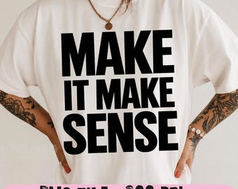 Faça sentido - Citação engraçada e sarcástica com tipografia minimalista e ousada - Download digital