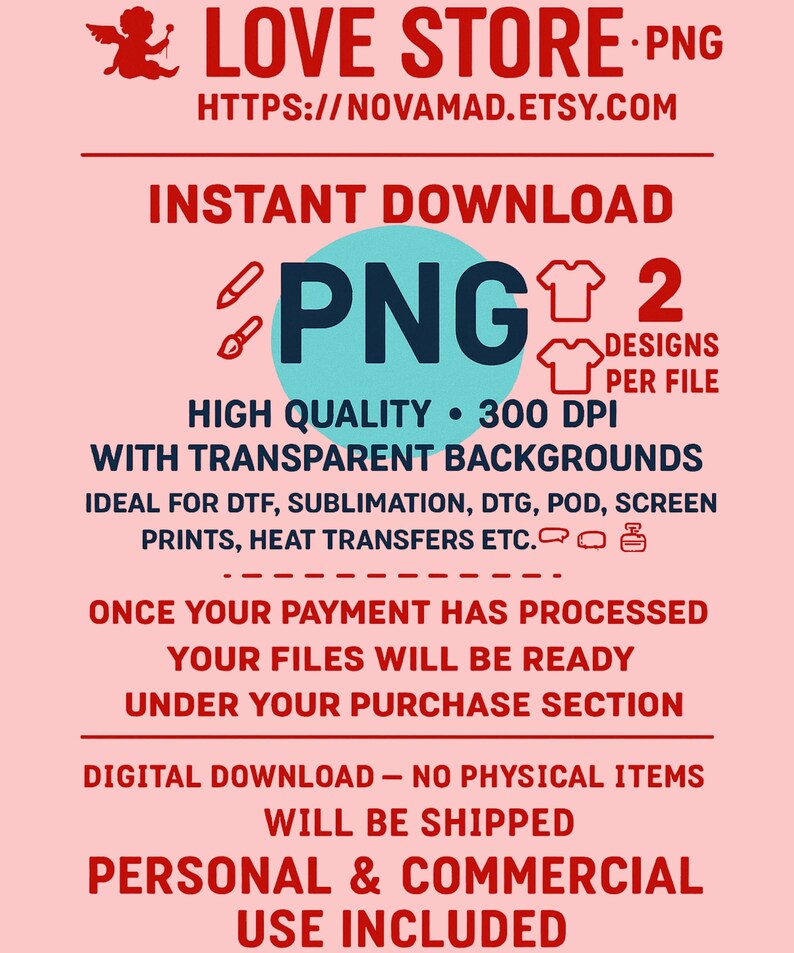 Op de afbeelding: Een roze digitale downloadafbeelding met de tekst "LOVE STORE.PNG" en "HTTPS://NOVAMAD.ETSY.COM". De afbeelding bevat de woorden "DIRECT DOWNLOADEN", "PNG", "2 ONTWERPEN PER BESTAND" en "PERSOONLIJK & COMMERCIEEL GEBRUIK INBEGREPEN".