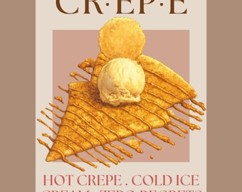 Puede incluir: Un anuncio de comida con un crepe con una bola de helado y una guarnición crujiente, rociado con caramelo. El texto en la parte superior dice "CR.EP.E" y el texto en la parte inferior dice "HOT CREPE. COLD ICE CREAM. ZERO REGRETS."