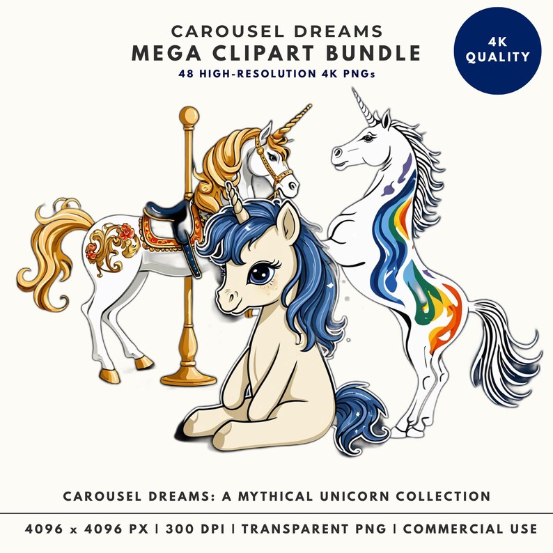 A promotional cover for the Carousel Dreams Mega Clipart Bundle featuring three high-fidelity unicorn illustrations: a golden ornate carousel unicorn, a cute sitting blue-maned unicorn, and a rearing rainbow-maned unicorn on a cream background.