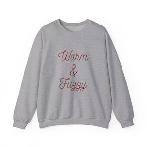 Warm and Fuzzy Sweatshirt, Comfy and Cozy shirt, Cozy And Comfy Crewneck Sweater, Popular Winter Christmas Women Children Cozy Season Gift
