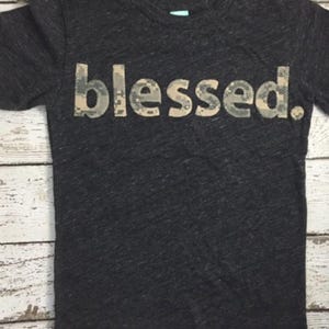 Blessed Shirt Children's blessed tee great for church Christian shirt customizable camo print girls shirt boys shirt image 1