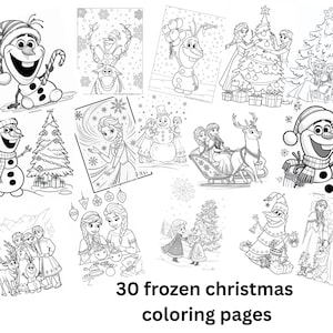 May include: A collection of 30 Frozen Christmas coloring pages. The black and white illustrations feature characters like Olaf, Elsa, and Anna, along with Christmas trees, snowflakes, and other holiday elements. The text on the image reads "30 frozen christmas coloring pages."