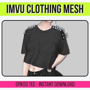May include: Black crop top with silver spikes on the shoulders. The image includes the text "IMVU CLOTHING MESH" and "SPIKED TEE - INSTANT DOWNLOAD". The top is paired with black jeans.